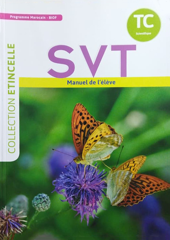 Collection Etincelle SVT Tronc Commun Scientifique Manuel de l'élève
