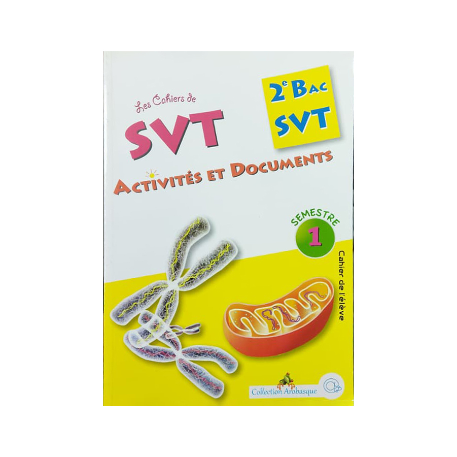 LES CAHIERS DE SVT 2BAC SVT ACTIVITES ET DOCUMENTS 1er Semestre